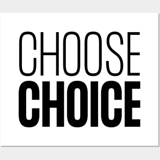 Choose Choice Posters and Art